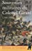 Seller image for Souvenirs militaires du Colonel Girard 1766-1846 (French Edition) [FRENCH LANGUAGE - Soft Cover ] for sale by booksXpress