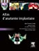 Immagine del venditore per Atlas d'anatomie implantaire (French Edition) [FRENCH LANGUAGE - Hardcover ] venduto da booksXpress