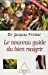 Image du vendeur pour Le Nouveau Guide du bien maigrir [FRENCH LANGUAGE - Hardcover ] mis en vente par booksXpress