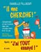 Immagine del venditore per Il me cherche ! [FRENCH LANGUAGE - Soft Cover ] venduto da booksXpress