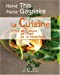 Seller image for La Cuisine : C'est de l'amour, de l'art, de la technique [FRENCH LANGUAGE - Soft Cover ] for sale by booksXpress