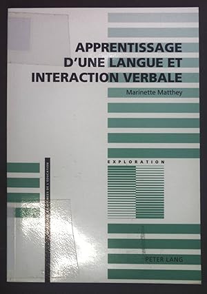 Bild des Verkufers fr Apprentissage d'une langue et interaction verbale: Sollicitation, transmission et construction de connaissances linguistiques en situation exolingue. zum Verkauf von books4less (Versandantiquariat Petra Gros GmbH & Co. KG)