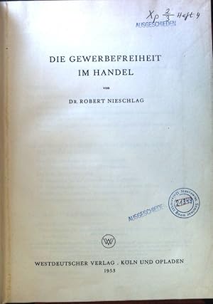 Seller image for Die Gewerbefreiheit im Handel. Schriften zur Handelsforschung: Nr. 4; for sale by books4less (Versandantiquariat Petra Gros GmbH & Co. KG)