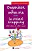 Bild des Verkufers fr Organisez votre vie avec le Mind Mapping - 3e éd. - Côté tête et côté coeur [FRENCH LANGUAGE - Soft Cover ] zum Verkauf von booksXpress