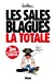 Bild des Verkufers fr Les Sales blagues - La Totale T1 à T17 [FRENCH LANGUAGE - No Binding ] zum Verkauf von booksXpress