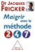 Bild des Verkufers fr Maigrir avec la methode 2-4-7 [FRENCH LANGUAGE - Soft Cover ] zum Verkauf von booksXpress