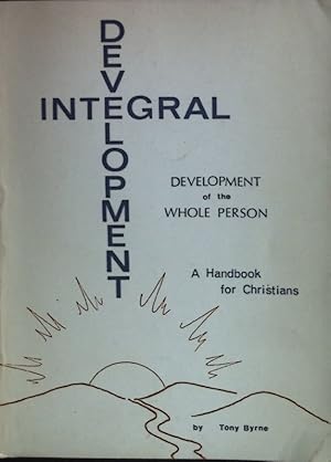 Seller image for Integral Development: Development of the whole Person. for sale by books4less (Versandantiquariat Petra Gros GmbH & Co. KG)