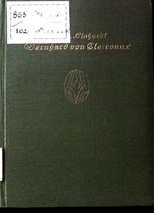 Seller image for Bernhard von Clairvaux 1090-1153 : Ein Charakter- u. Lebensb. nebst e. Ausw. von Stcken aus s. Schriften. Seele-Bcherei ; Bd. 1 for sale by books4less (Versandantiquariat Petra Gros GmbH & Co. KG)