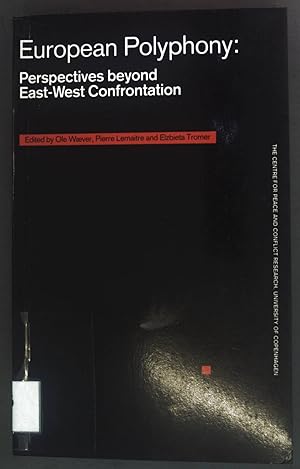 Immagine del venditore per European Polyphony: Perspectives beyond East-West Confrontation. venduto da books4less (Versandantiquariat Petra Gros GmbH & Co. KG)