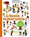 Imagen del vendedor de L ECOLE MATERNELLE NE [FRENCH LANGUAGE - Hardcover ] a la venta por booksXpress