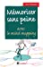 Bild des Verkufers fr Mémoriser Sans Peine Avec le Mind Mapping, le Sketchnoting 2e  d. (French Edition) [FRENCH LANGUAGE - Soft Cover ] zum Verkauf von booksXpress