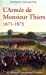 Bild des Verkufers fr L'armée de Monsieur Thiers (1871-1873) [FRENCH LANGUAGE - Soft Cover ] zum Verkauf von booksXpress