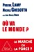 Bild des Verkufers fr Où va le monde? (French Edition) [FRENCH LANGUAGE - Soft Cover ] zum Verkauf von booksXpress