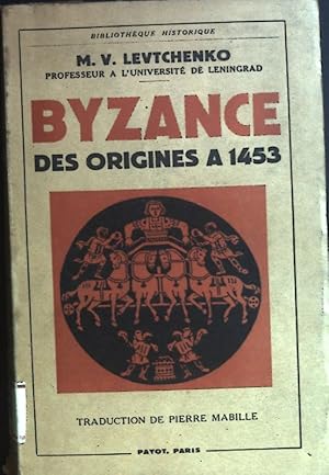 Imagen del vendedor de Byzance des Origines a 1453. a la venta por books4less (Versandantiquariat Petra Gros GmbH & Co. KG)