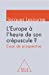 Bild des Verkufers fr Europe : les forges de l'avenir [FRENCH LANGUAGE - Soft Cover ] zum Verkauf von booksXpress
