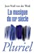 Bild des Verkufers fr La Musique Au Xxe Siecle (French Edition) [FRENCH LANGUAGE - Soft Cover ] zum Verkauf von booksXpress