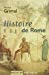Bild des Verkufers fr Histoire de Rome inédit [FRENCH LANGUAGE - Soft Cover ] zum Verkauf von booksXpress