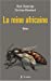 Image du vendeur pour La reine africaine [FRENCH LANGUAGE - Soft Cover ] mis en vente par booksXpress
