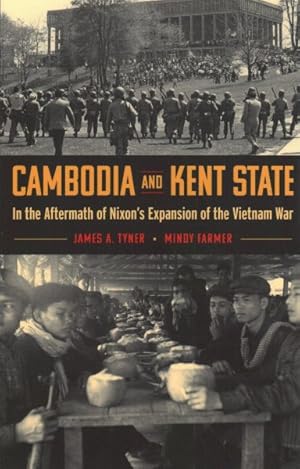 Seller image for Cambodia and Kent State : In the Aftermath of Nixon  s Expansion of the Vietnam War for sale by GreatBookPricesUK