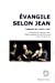 Imagen del vendedor de Evangile selon Jean [FRENCH LANGUAGE - Soft Cover ] a la venta por booksXpress