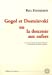 Seller image for gogol et dostoievski, ou la descente aux enfers [FRENCH LANGUAGE - Soft Cover ] for sale by booksXpress