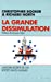 Immagine del venditore per La Grande dissimulation: Histoire secrète de l'UE [FRENCH LANGUAGE - Soft Cover ] venduto da booksXpress