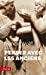 Seller image for Penser avec les Anciens [FRENCH LANGUAGE - Soft Cover ] for sale by booksXpress