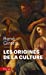 Imagen del vendedor de Les Origines De LA Culture (French Edition) [FRENCH LANGUAGE - Soft Cover ] a la venta por booksXpress