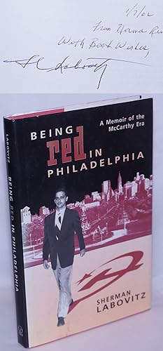 Being Red in Philadelphia; a memoir of the McCarthy era