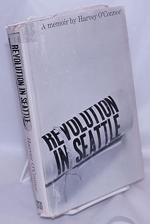 Seller image for Revolution in Seattle; a memoir for sale by Bolerium Books Inc.
