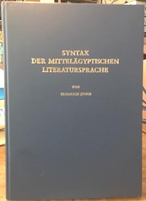 Syntax der mittelägyptischen Literatursprache. Grundlagen einer Strukturtheorie.