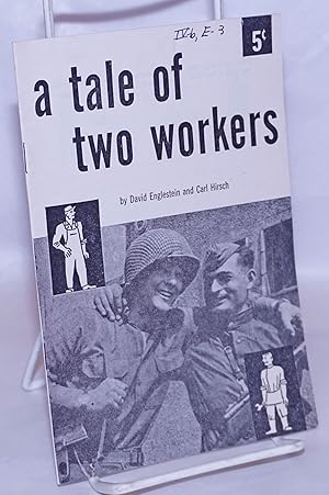 Seller image for A Tale of Two Workers for sale by Bolerium Books Inc.