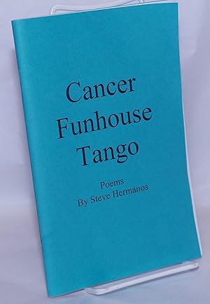 Cancer Funhouse Tango: poems