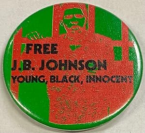 Free J.B. Johnson / Young, Black, Innocent [pinback button]