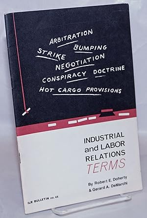 Seller image for Industrial and labor relations terms: a glossary for students and teachers. Third edition for sale by Bolerium Books Inc.