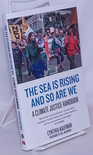 Imagen del vendedor de The Sea is Rising and So Are We; A Climate Justice Handbook a la venta por Bolerium Books Inc.