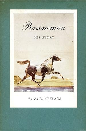 Persimmon: His Story