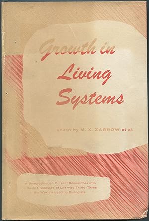 Image du vendeur pour Growth in Living Systems mis en vente par Between the Covers-Rare Books, Inc. ABAA
