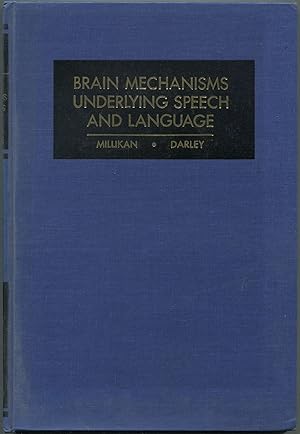 Seller image for Brain Mechanisms Underlying Speech and Language: Proceedings of a Conference Held at Princeton, New Jersey November 9-12, 1965 for sale by Between the Covers-Rare Books, Inc. ABAA
