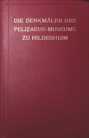 Bild des Verkufers fr Denkmler des Pelizaeus-Museums zu Hildesheim. Mit 78 Abb. und 16 Tafeln. zum Verkauf von Antiquariat Bookfarm
