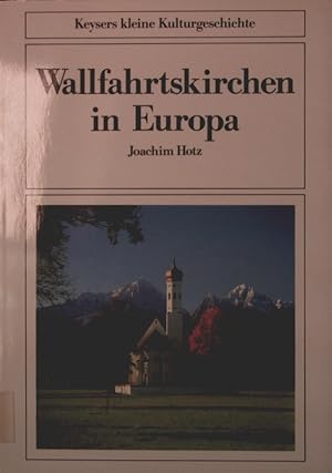 Bild des Verkufers fr Wallfahrtskirchen in Europa. zum Verkauf von Antiquariat Bookfarm