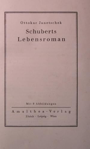 Bild des Verkufers fr Schuberts Lebensroman. zum Verkauf von Antiquariat Bookfarm
