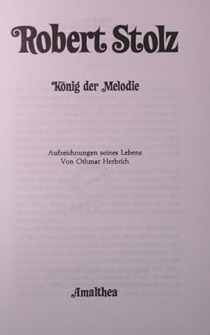 Image du vendeur pour Robert Stolz, Knig der Melodie. Aufzeichnungen seines Lebens. mis en vente par Antiquariat Bookfarm