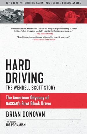 Imagen del vendedor de Hard Driving : The Wendell Scott Story; The Odyssey of Nascar's First Black Driver a la venta por GreatBookPrices