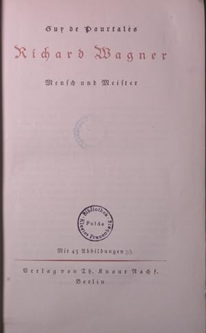 Bild des Verkufers fr Richard Wagner. Mensch und Meister. Mit 43 Abb. zum Verkauf von Antiquariat Bookfarm