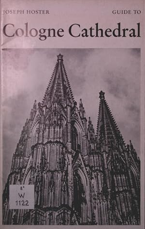 Bild des Verkufers fr Guide to Cologne Cathedral. zum Verkauf von Antiquariat Bookfarm