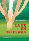 Seller image for La fe en 365 frases for sale by AG Library