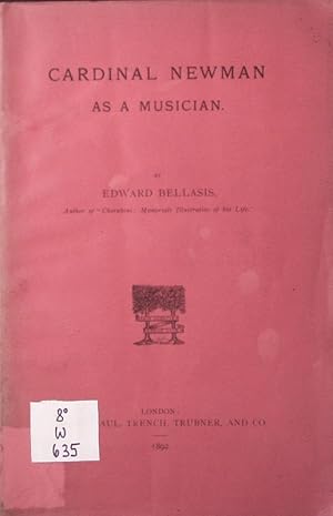 Imagen del vendedor de Cardinal Newman. As a musician. a la venta por Antiquariat Bookfarm