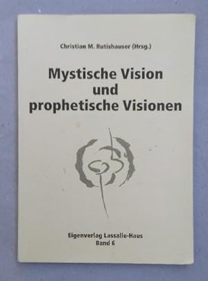 Mystische Vision und prophetische Visionen.