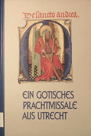 Bild des Verkufers fr Ein gotisches Prachtmissale aus Utrecht. 111. aus dem "Hoya-Missale" der Universitts- und Landesbibliothek Mnster. zum Verkauf von Antiquariat Bookfarm